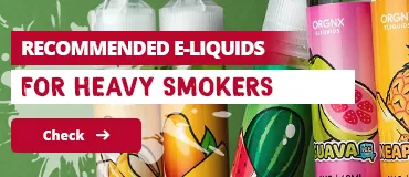 e-juices for Heavy Smokers